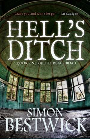 Hell's Ditch de Simon Bestwick