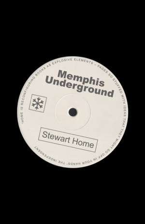 Memphis Underground de Stewart Home