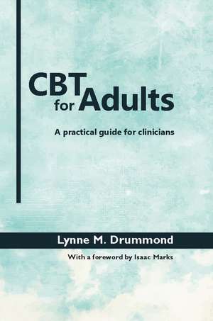 CBT for Adults de Lynne M. Drummond