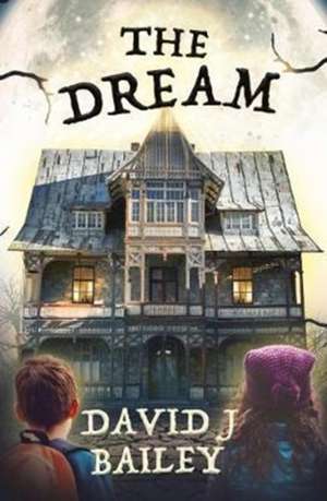 Dream de David J. Bailey