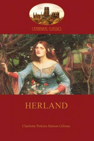 Gilman, C: Herland