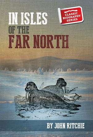 In the Isles of the Far North de John Ritchie