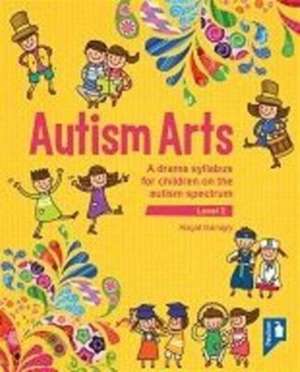 Autism Arts: Level 2 de Abigail Barragry