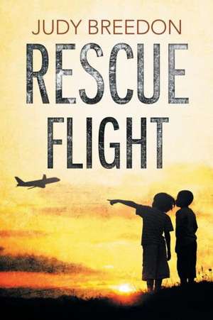 Rescue Flight de Judy Breedon