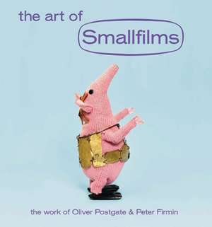 The Art of Smallfilms de Oliver Postgate