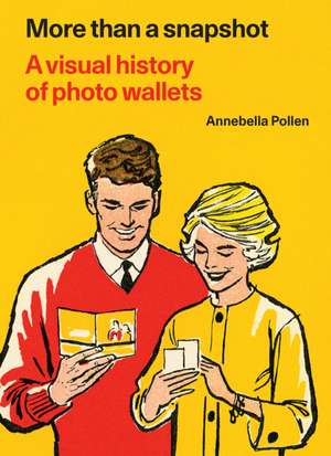 More Than A Snapshot de Annebella Pollen