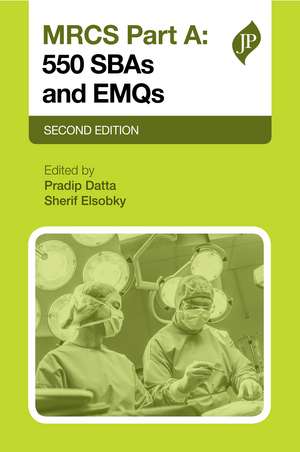 MRCS Part A: 500 SBAs and EMQs de Pradip K. Datta