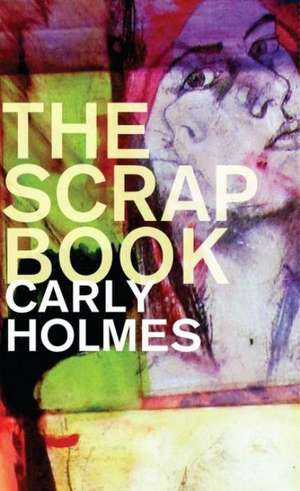 The Scrapbook de Carly Holmes