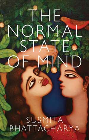 The Normal State of Mind: LaPlanche, Theory, Culture de Susmita Bhattacharya