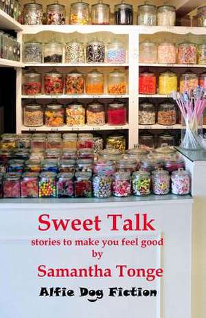 Sweet Talk de Samantha Tonge