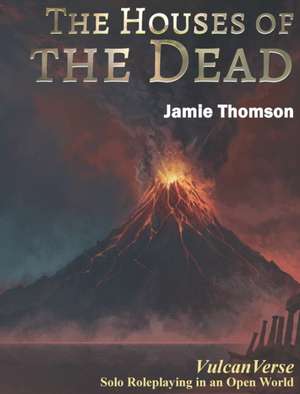 The Houses of the Dead de Jamie Thomson