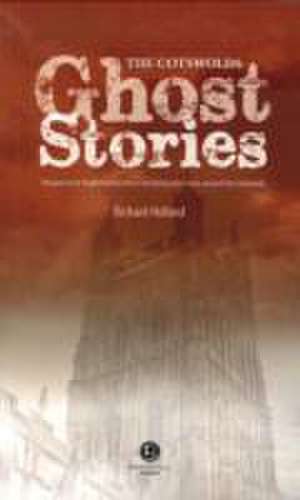 Cotswolds Ghost Stories de Richard Holland