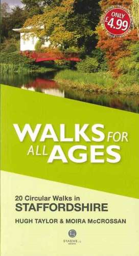 Walks for All Ages Staffordshire de Hugh Taylor