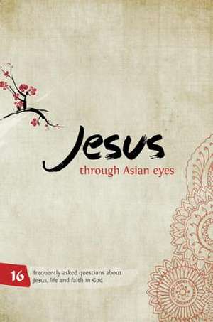 Jesus Through Asian Eyes de Clive Thorne