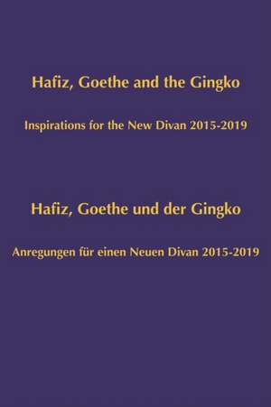 Hafiz, Goethe and the Ginko