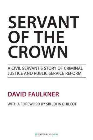 Servant of the Crown de David Faulkner