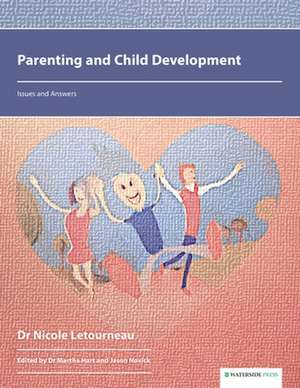 Parenting and Child Development de Dr Nicole Letourneau