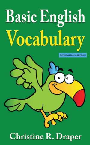 Basic English Vocabulary de Christine R Draper