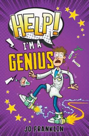 Help! I'm a Genius de Jo Franklin