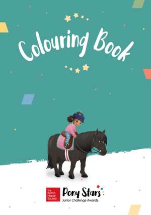 BHS Pony Stars Colouring Book de The British Horse Society