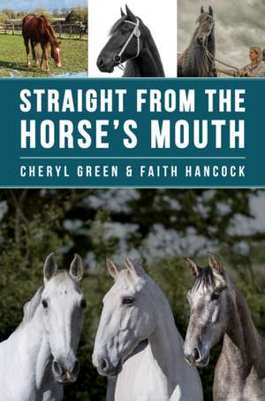 Straight From the Horse's Mouth de Cheryl Green