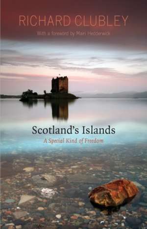 Scotland's Islands de Richard Clubley