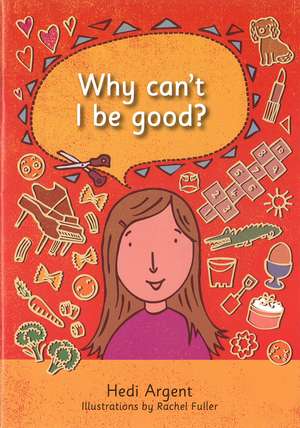 Why Can't I Be Good? de Hedi Argent