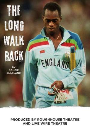 The Long Walk Back de Dougie Blaxland