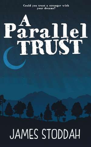 A Parallel Trust de James Stoddah