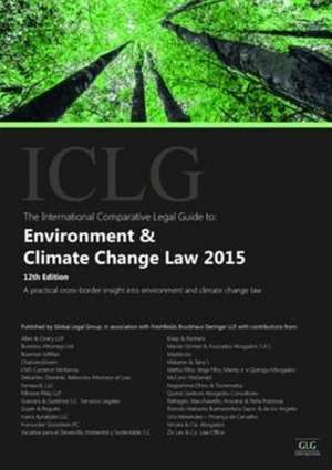 The International Comparative Legal Guide to: Environment & Climate Change Law