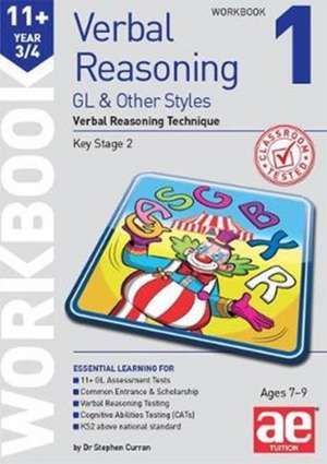 11+ Verbal Reasoning Year 3/4 GL & Other Styles Workbook 1 de STEPHEN C. CURRAN