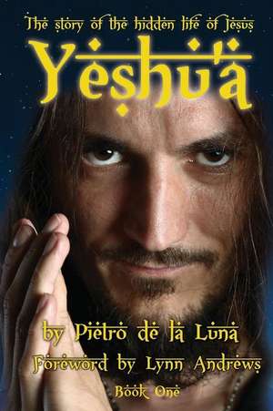 Yeshu'a: Book One