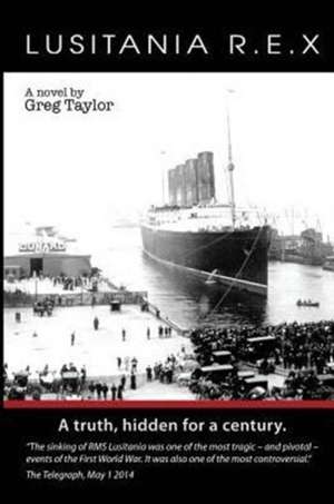 Lusitania R.E.X de Greg Taylor