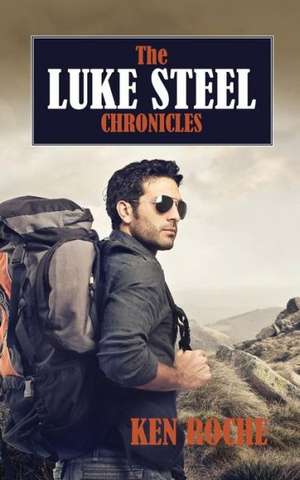 The Luke Steel Chronicles de Ken Roche