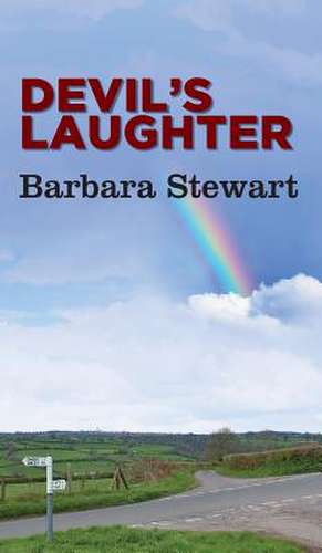 Devil's Laughter de Barbara Etc Stewart