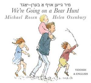 We're Going on a Bear Hunt de Michael Rosen