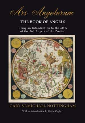 Ars Angelorum - The Book of Angels de Gary St Michael Nottingham