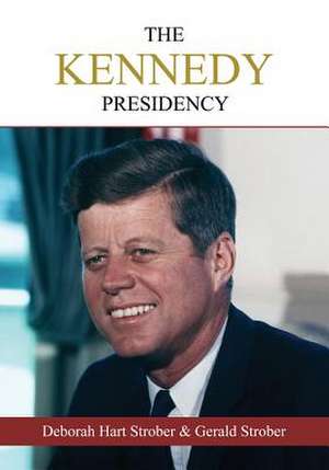 The Kennedy Presidency