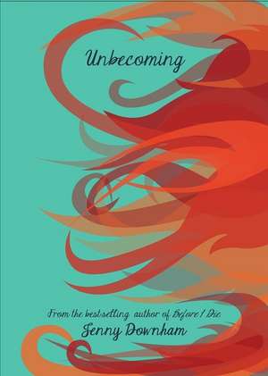 Unbecoming de Jenny Downham