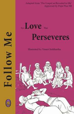 For Love That Perseveres