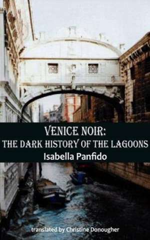 Venice Noir de Isabella Panfido