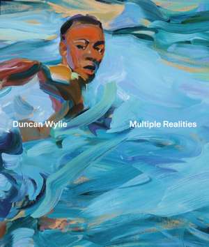 Duncan Wylie - Multiple Realities de Duncan Wylie