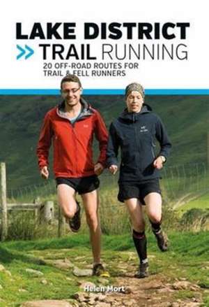 Lake District Trail Running de Helen Mort