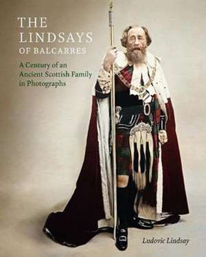 Lindsay, L: Lindsays of Balcarres de Ludovic Lindsay