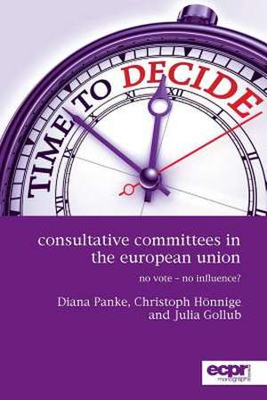 Consultative Committees in the European Union: No Vote - No Influence? de Panke Diana