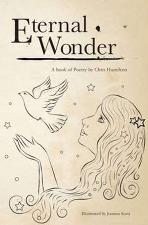 Hamilton, C: Eternal Wonder de Chris Hamilton