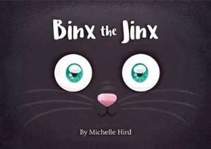 Binx the Jinx de Michelle Hird