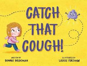 Catch that Cough de Bonnie Bridgman