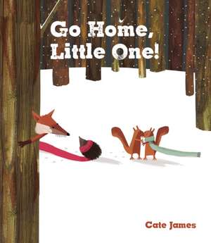 Go Home, Little One de Cate James