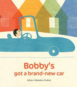 Zidrou: Bobby's Got A Brand-New Car